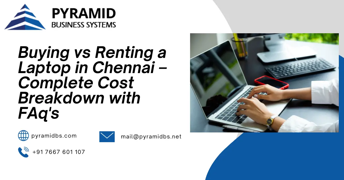 Buying vs. Renting a Laptop in Chennai – Complete Cost Breakdown