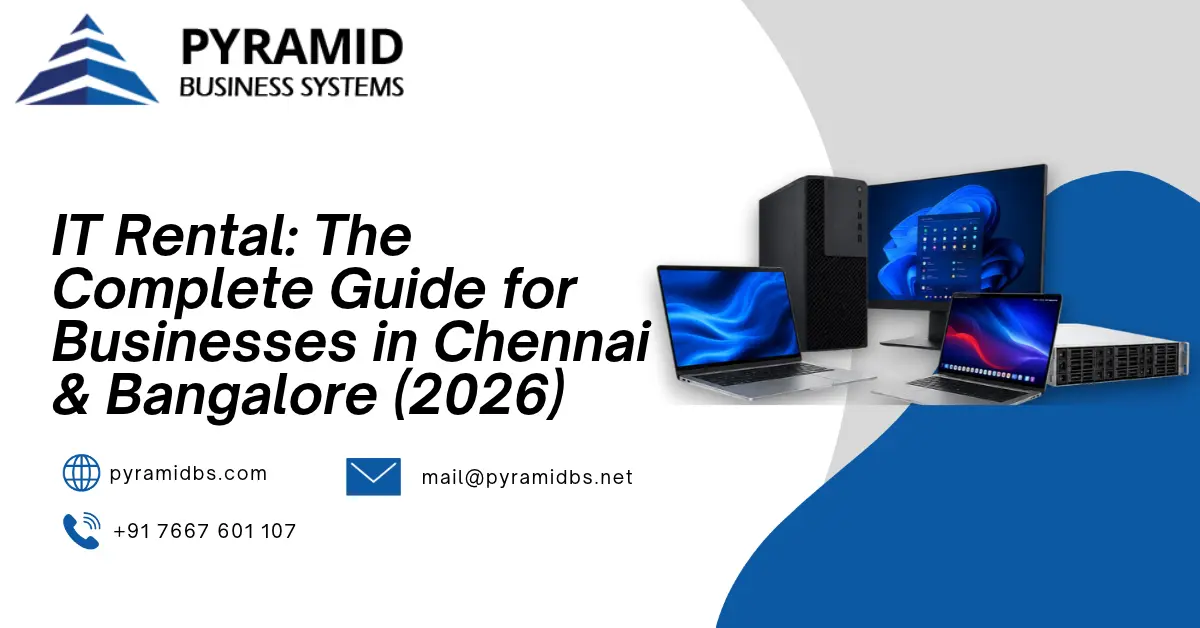 IT Rental: The Complete Guide for Businesses in Chennai & Bangalore (2026)
