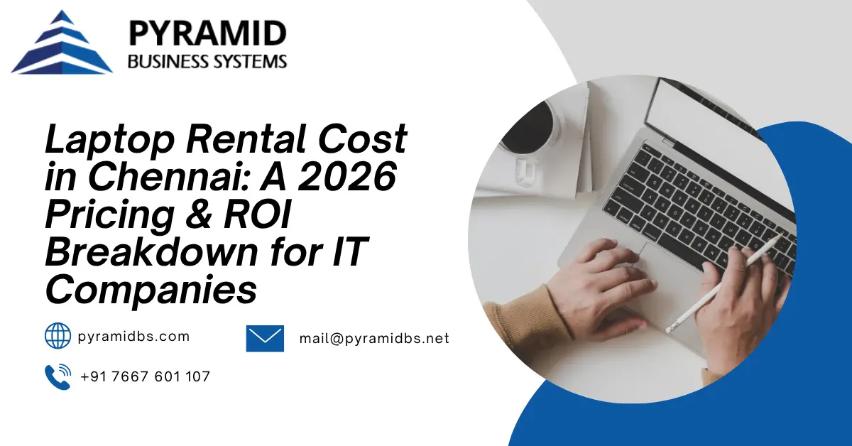 Laptop Rental Cost in Chennai A 2026 Pricing & ROI Breakdown for IT Companies