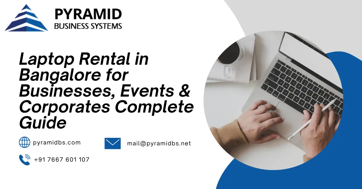 Laptop Rental in Bangalore for Businesses, Events & Corporates Complete Guide