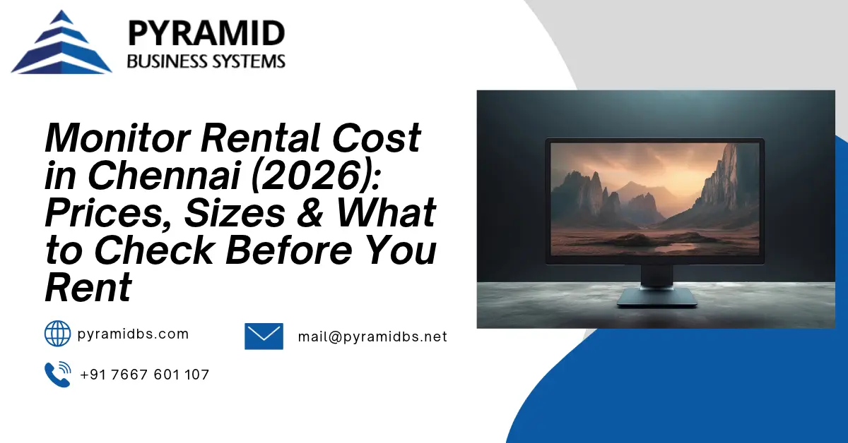 Monitor Rental in Chennai (2026): Prices, Sizes & What to Check Before You Rent