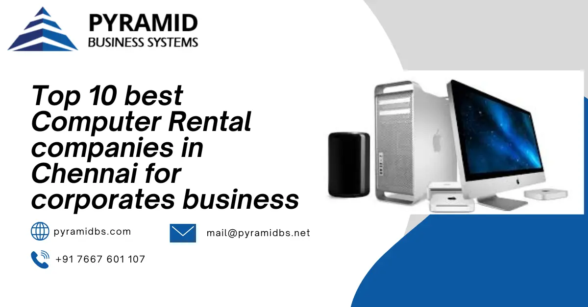 Top 10 best Computer Rental companies in Chennai for corporates business