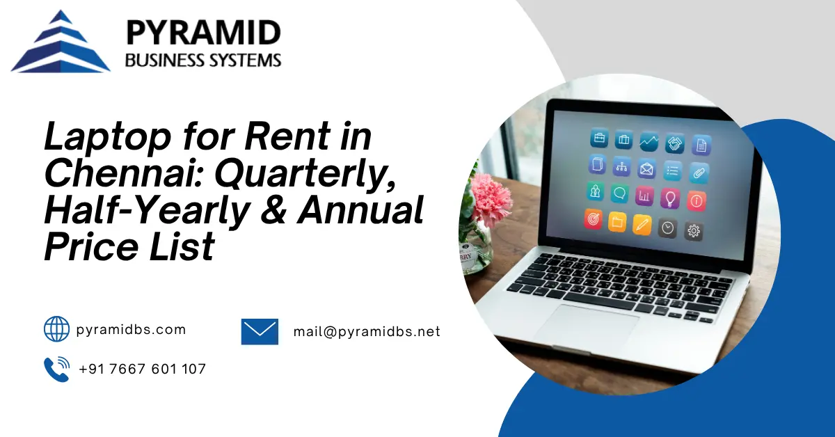Laptop for Rent in Chennai: Quarterly, Half-Yearly & Annual Price List