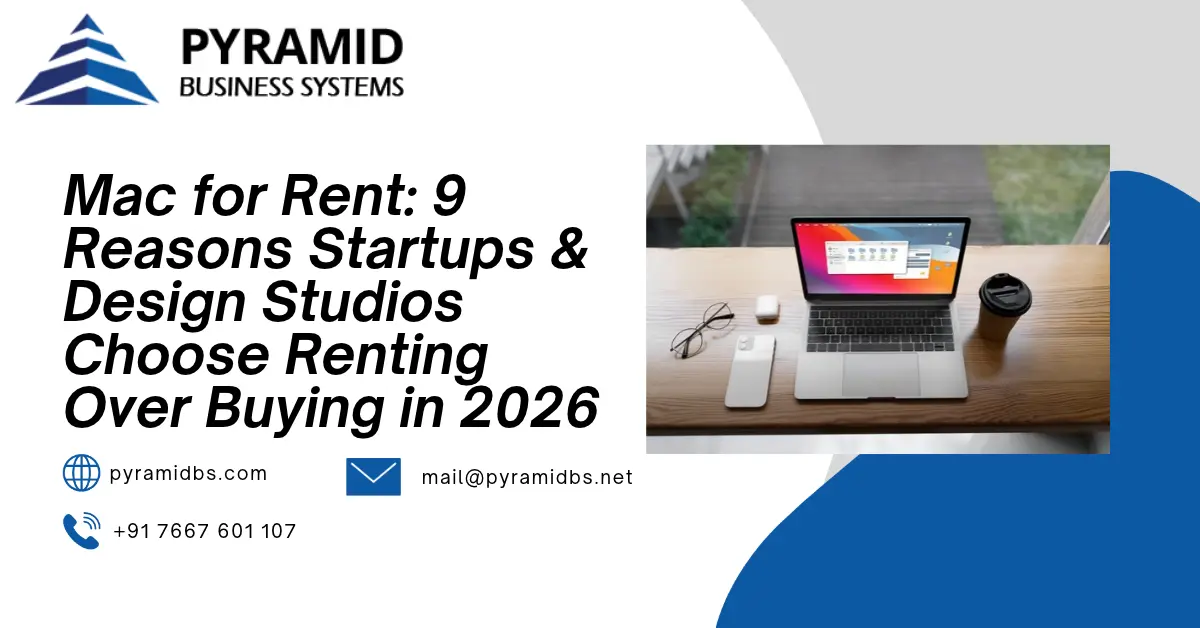 Mac for Rent: 9 Reasons Startups & Design Studios Choose Renting Over Buying in 2026